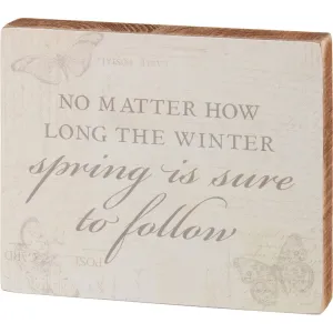Spring is Sure to Follow